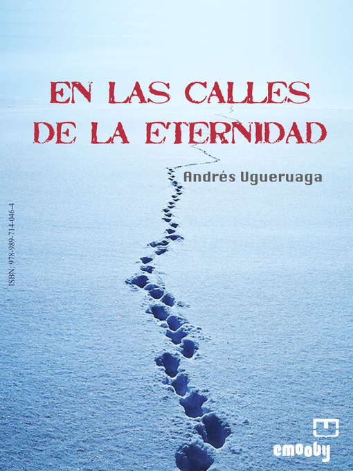 Title details for En Las Calles De La Eternidad by Andrés Ugueruaga - Available